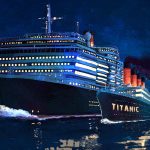 What if the Titanic Were to Set Sail Today?