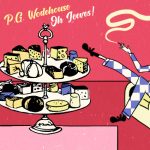 What If We All Laughed a Little More Like PG Wodehouse Would’ve Wanted Us To?