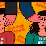 Could Censorship Spell the End of Netflix and Chill?