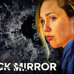 SOS! Netflix’s Black Mirror is Getting Too Real