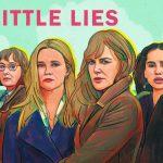 Big Little Lies is Back! It Continues to Ask Difficult Questions about Sexual Abuse & Trauma