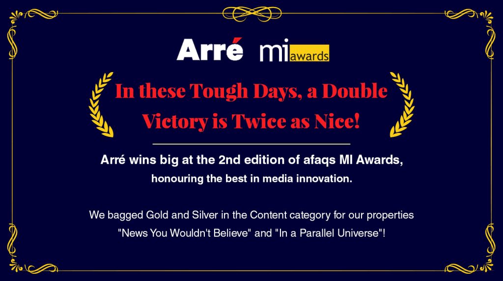 Team Arré wins big at the #MIAwards – Gold for #NewsYouWouldntBelieve & Silver for #InAParallelUniverse.